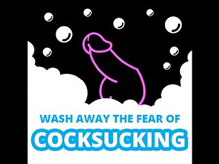 Eliminate the fear of sucking cock