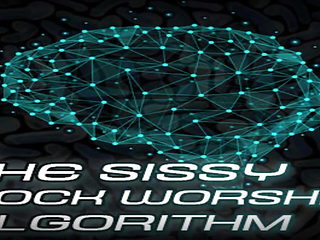 The Sissy Cock Worship Algorithm