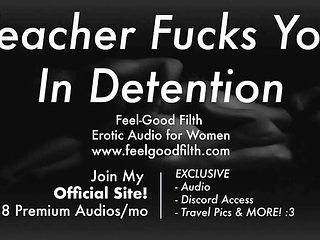 Teacher Gets Rough in Detention: An Erotic Audio Experi...